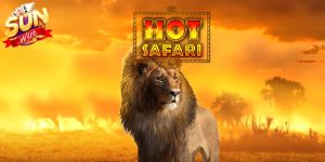 Nổ Hũ Hot Safari – Săn Kho Báu Safari, Cược Thưởng Cực Cháy